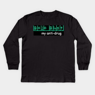 Baja Blast my anti-drug Kids Long Sleeve T-Shirt